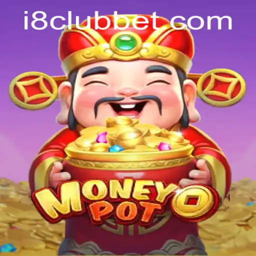 Unveiling MoneyPot: A Glimpse into the Exciting World of i8club's Latest Game