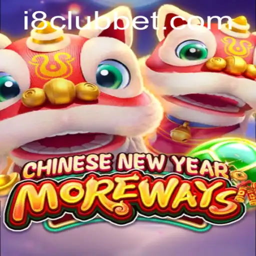 Exploring CHINESENEWYEARMOREWAYS: A Cultural Gaming Experience With i8club